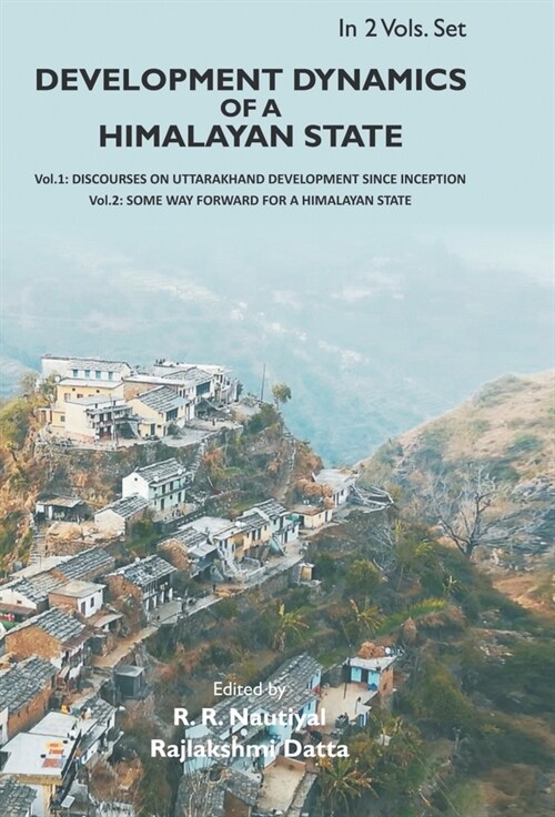 Development Dynamics of a Himalayan state {2 Vols. Set} (Hardcover)