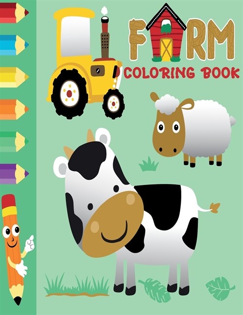 Farm Animals Coloring Book for Kids: A Fun Coloring Book with Farm Animals For Kids of All Ages (Activity Book For Toddlers) (Paperback)