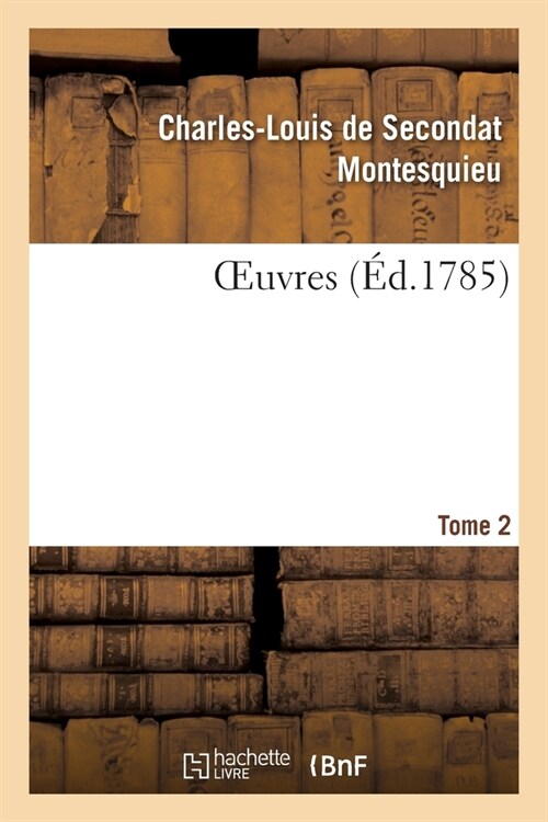 Oeuvres. Tome 2 (Paperback)