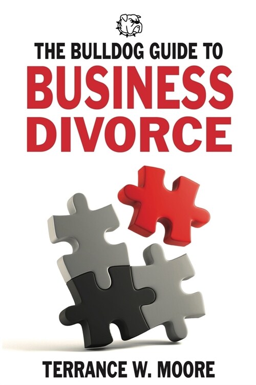 The Bulldog Guide to Business Divorce (Paperback)