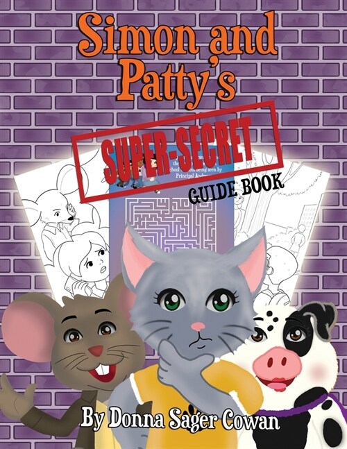 Simon and Pattys Super Secret Guide Book: Coloring and Activity Book (Paperback)