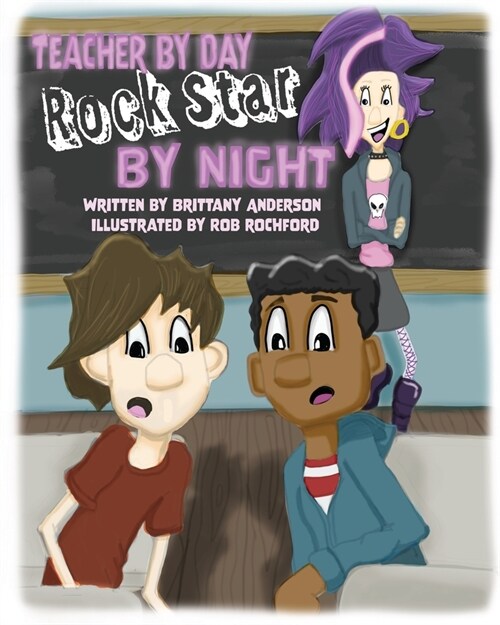 Teacher by Day, Rock Star by Night (Paperback)