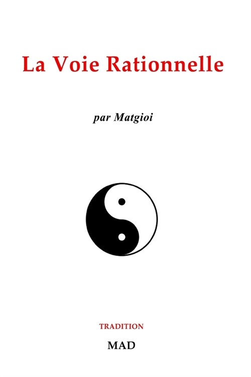 La voie rationnelle (Paperback)