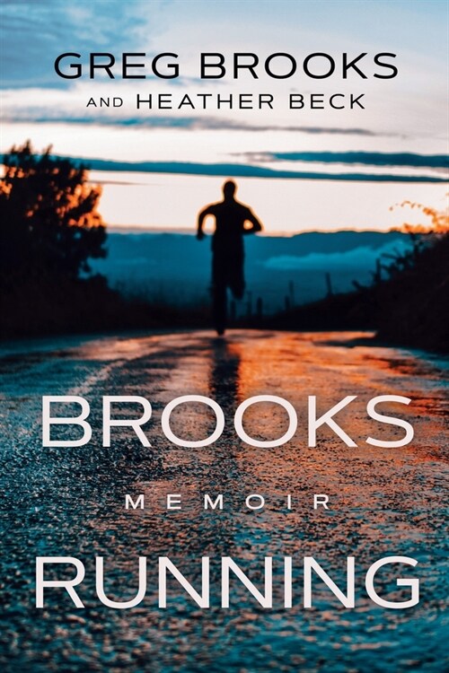 Brooks Running: Memoir (Paperback)