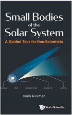 Small Bodies of the Solar System: A Guided Tour for Non-Scientists (Hardcover)