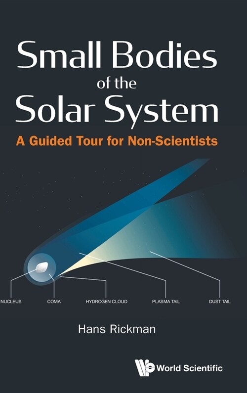 Small Bodies of the Solar System: A Guided Tour for Non-Scientists (Hardcover)
