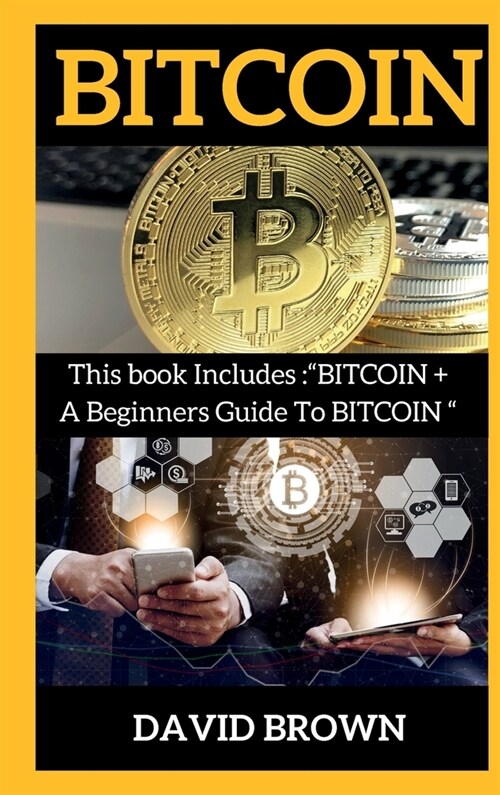 Bitcoin: This Book Includes Bitcoin for Beginners + Bitcoin (Hardcover)