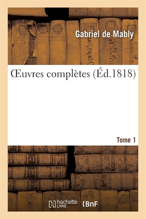 Oeuvres Compl?es. Tome 1 (Paperback)