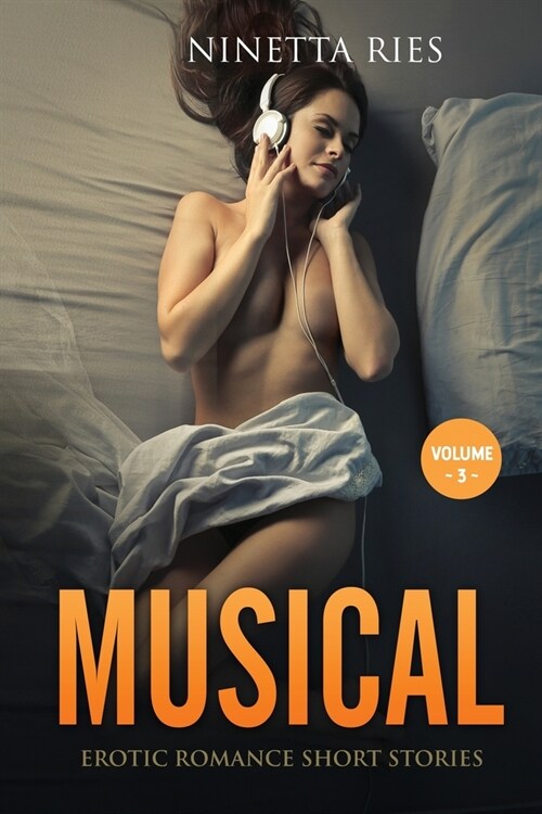 Musical: Explicit and Forbidden Erotic Hot Sexy Stories for Naughty Adult Box Set Collection (Paperback)