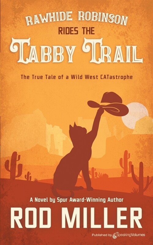 Rawhide Robinson Rides the Tabby Trail (Paperback)