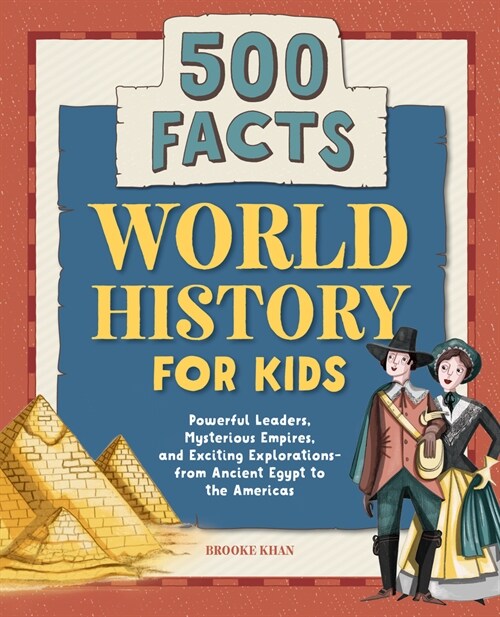 World History for Kids: 500 Facts (Paperback)