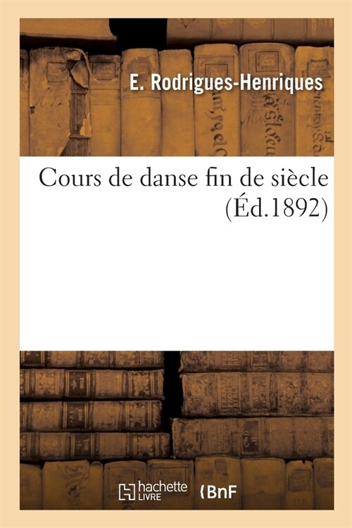 Cours de Danse Fin de Si?le (Paperback)