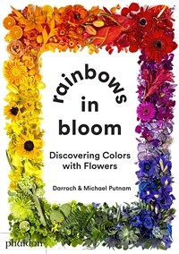 Rainbows in bloom :discovering colors with flowers 