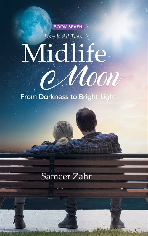 Midlife Moon: From Darkness to Bright Light (Hardcover)