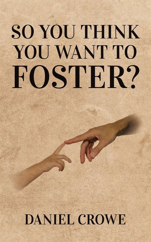 So you think you want to foster? (Paperback)