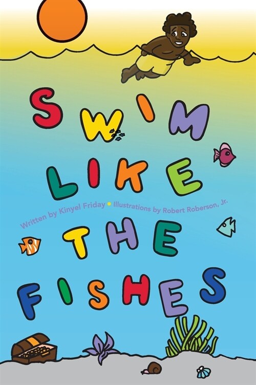 Swim Like the Fishes (Paperback)