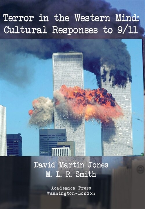 Terror in the Western Mind: Cultural Responses to 9/11 (Hardcover)