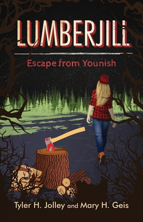 Lumberjill: Escape from Younish (Paperback)