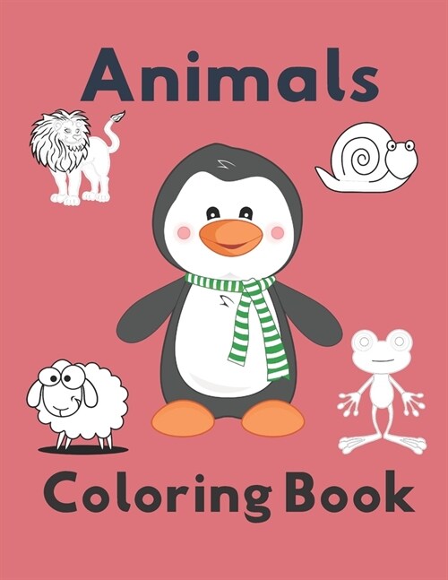 Animals Coloring Book: Let your Kids Have Fun with Numbers, Letters, Shapes and Animals! (Paperback)