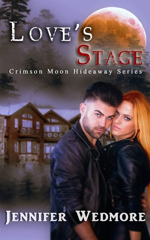 Crimson Moon Hideaway: Loves Stage (Paperback)