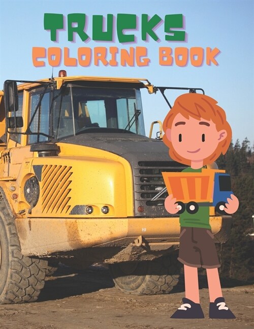 Trucks Coloring Book: For Kids Ages 3-5 (Paperback)