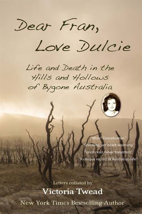 Dear Fran, Love Dulcie: Life and Death in the Hills and Hollows of Bygone Australia (Paperback)