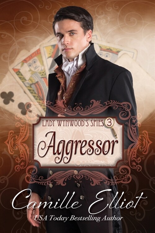 Lady Wynwoods Spies, volume 3: Aggressor (Paperback)