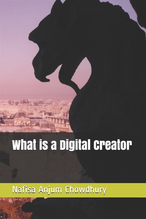 What is a Digital Creator (Paperback)