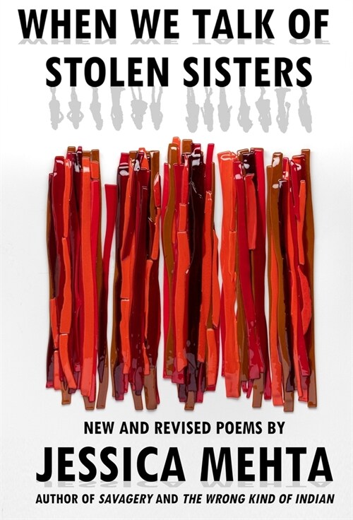When We Talk of Stolen Sisters: New and Revised Poems (Hardcover)