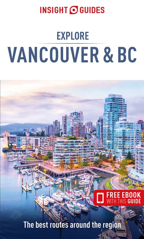 Insight Guides Explore Vancouver & BC (Travel Guide with Free Ebook) (Paperback)