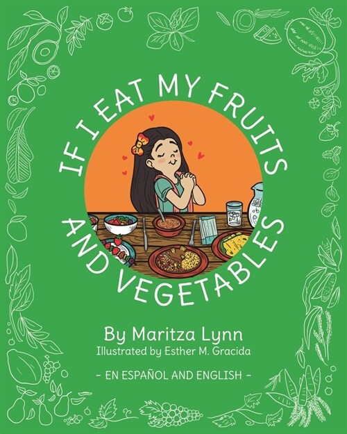 If I eat my fruits and vegetables: Si como mis frutas y verduras (Paperback)