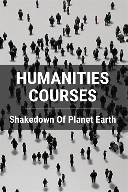 Humanities Courses: Shakedown Of Planet Earth: Gustave Le Bon (Paperback)