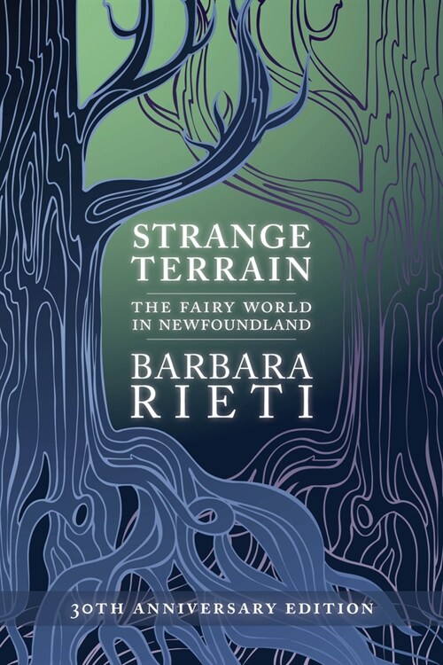 Strange Terrain: The Fairy World in Newfoundland (Paperback, 2, Anniversary)