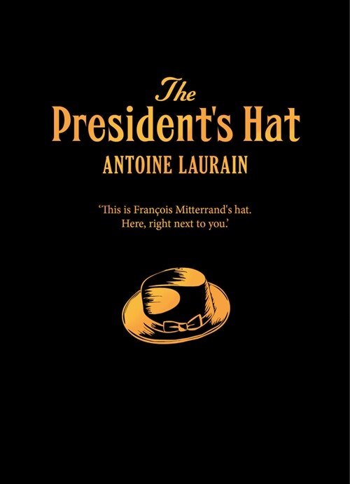 The Presidents Hat (Hardcover)