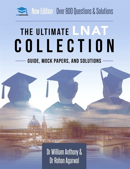 The Ultimate LNAT Collection : 3 Books In One, 600 Practice Questions & Solutions, Includes 4 Mock Papers, Detailed Essay Plans, Law National Aptitude (Paperback, 3 New edition)