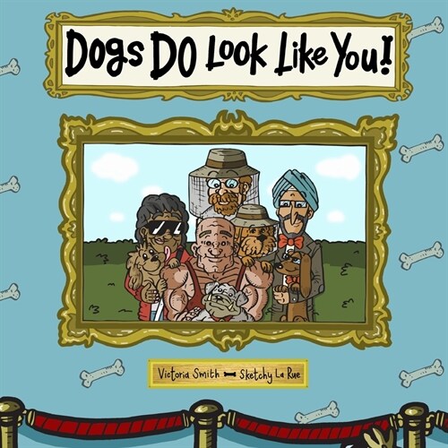 Dogs DO Look Like You! (Paperback)