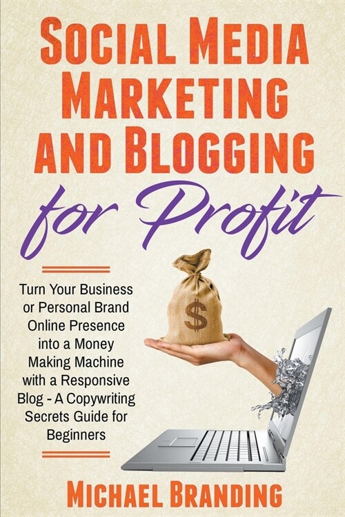Social Media Marketing and Blogging for Profit (Paperback)