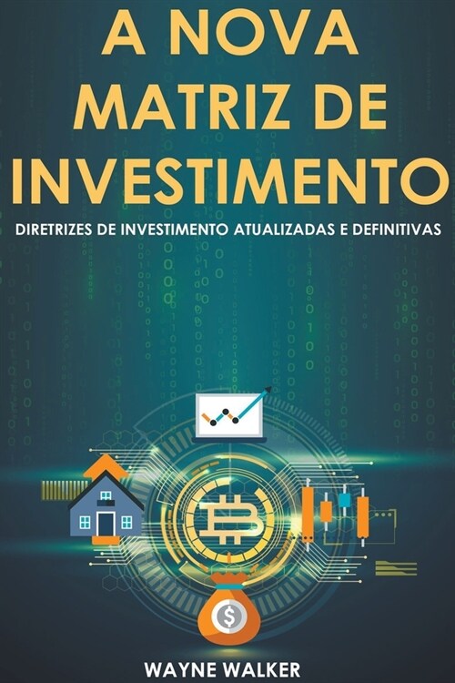 A Nova Matriz de Investimento (Paperback)