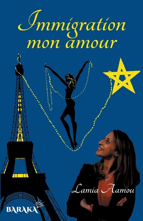 Immigration mon amour: T?oignage dune femme de ce si?le (Paperback)