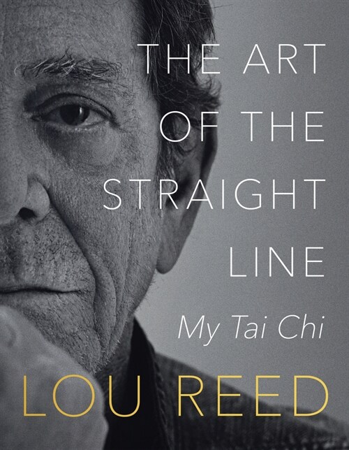 The Art of the Straight Line: My Tai Chi (Paperback)