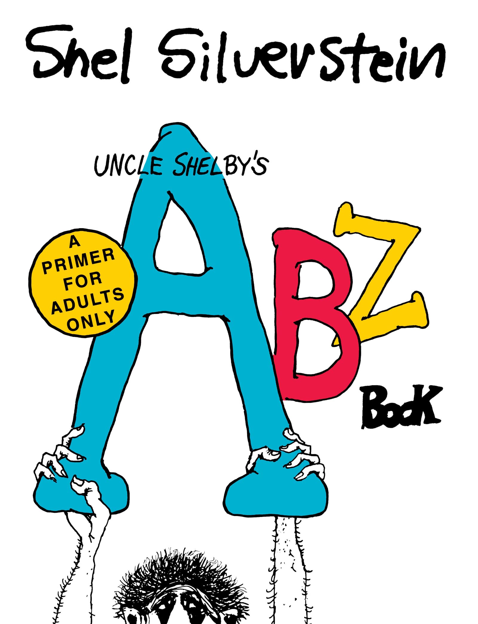 Uncle Shelbys Abz Book: A Primer for Adults Only (Hardcover)