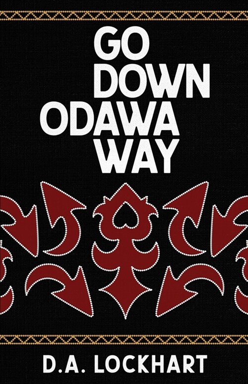 Go Down Odawa Way (Paperback)