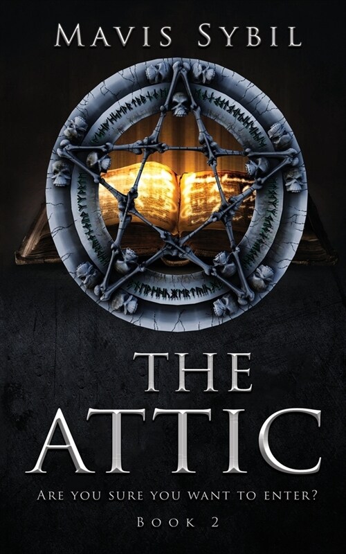 The Attic: Are you sure you want to enter? Book 2 (Paperback)