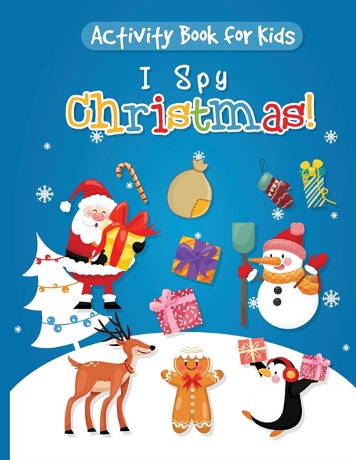 Activity Book for Kids - I Spy Christmas: Santas Ultimate Book for Nice Kids (Paperback)
