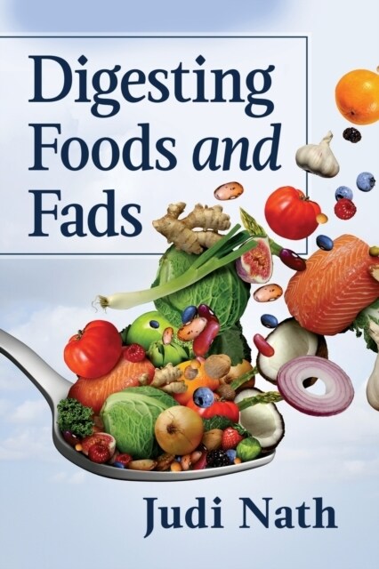 Digesting Foods and Fads (Paperback)