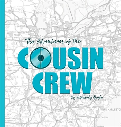 The Adventures of the Cousin Crew (Hardcover)