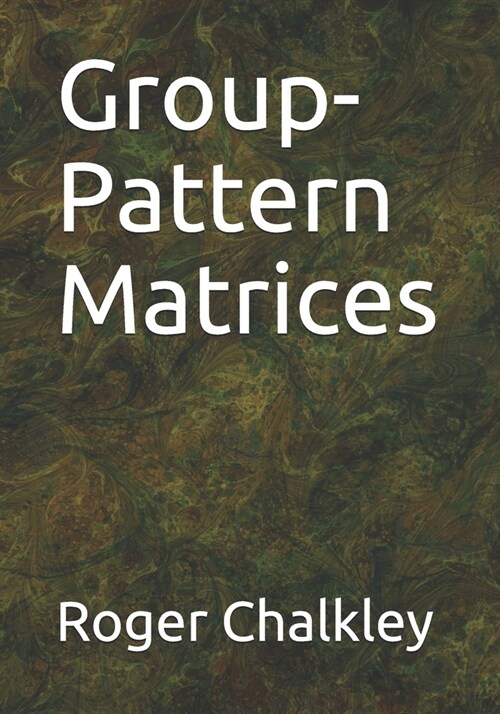 Group-Pattern Matrices (Paperback)