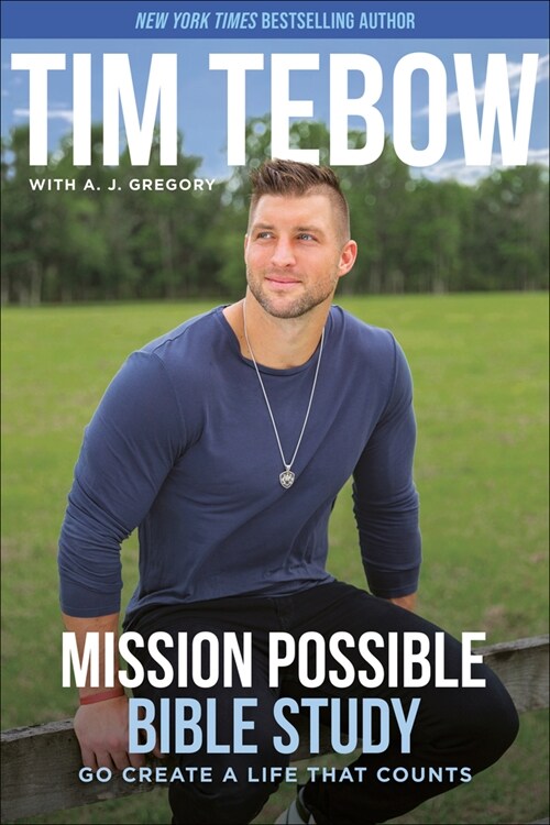 Mission Possible Bible Study: Go Create a Life That Counts (Paperback)