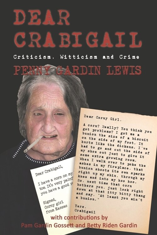 Dear Crabigail: Criticism, Witticism, and Crime (Paperback)