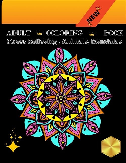 Adult Coloring Book: Stress Relieving, Animals, Mandalas: A Fun Coloring Gift Book for Party Lovers and Adults Relaxation, 8.5 x 11, Anim (Paperback)